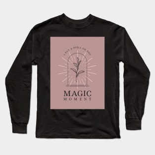 I Put A Spell On You | Magic Moment Long Sleeve T-Shirt